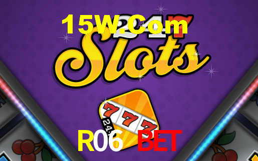 R06 Bet